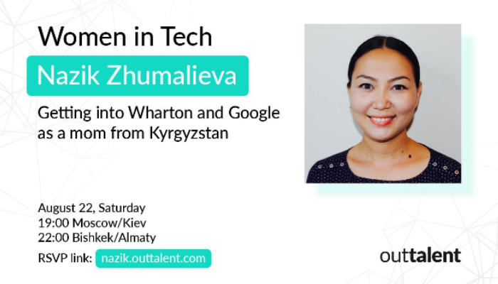 Virtual fireside chat with Nazik Zhumalieva from Google Waze: Getting into Wharton and Google.